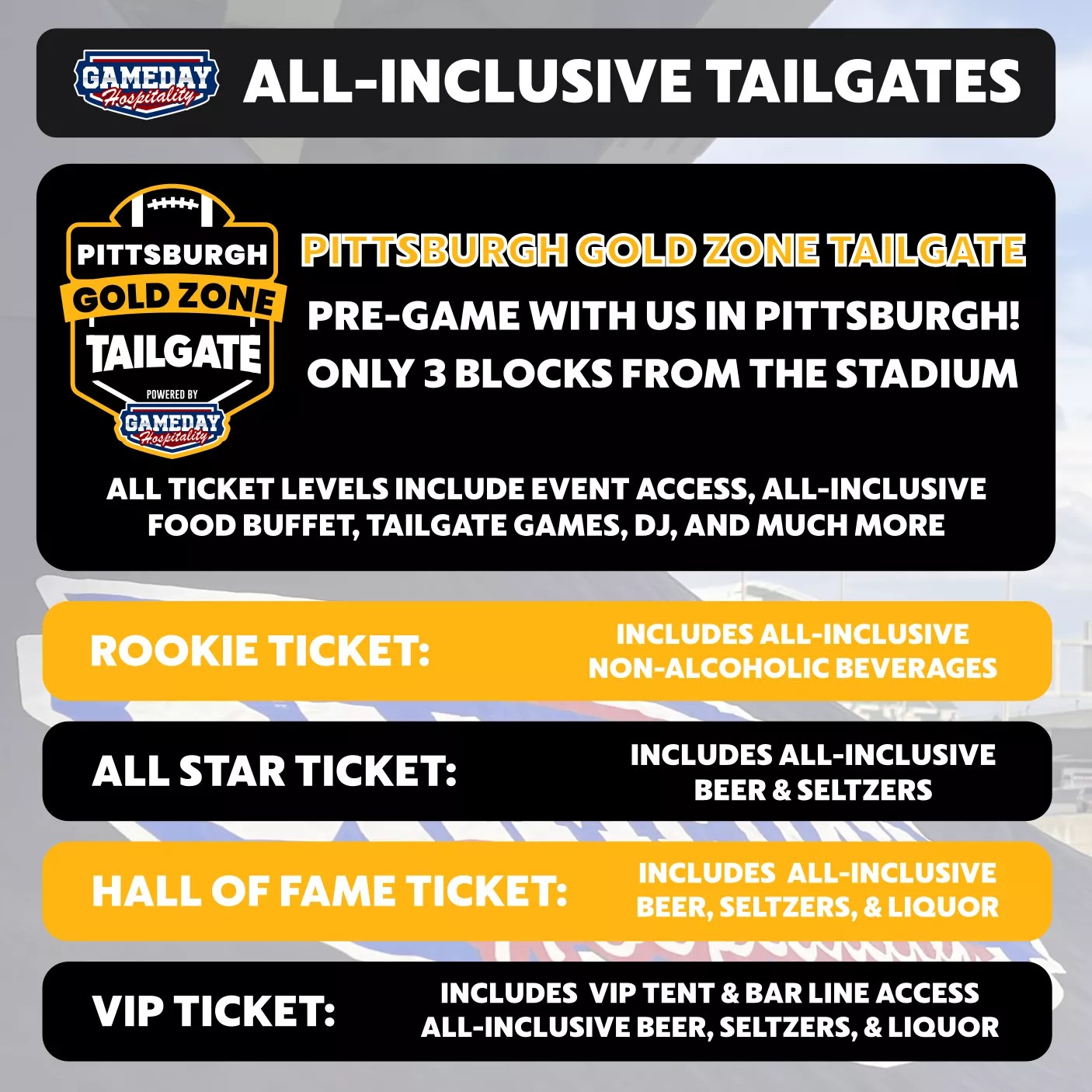 Pittsburgh Gold Zone Tailgate Pittsburgh Steelers vs. New England